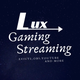 Lux_GamingStreaming